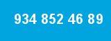 934 852 46 89